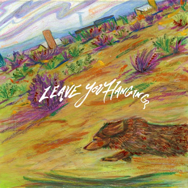 Leave You Hanging - EP artwork