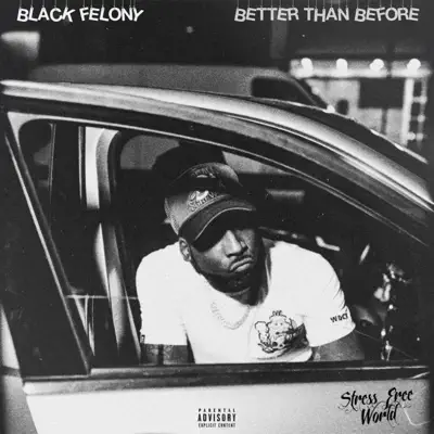 Listen to Better Than Before - EP by Black Felony