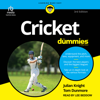 Cricket For Dummies, 3rd Edition - Julian Knight