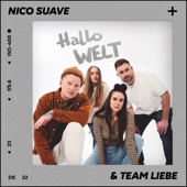 Nico Suave/Buket/NKSN - Hallo Welt (Ich seh dich) [feat. EMY & Team Liebe] feat. EMY,Team Liebe