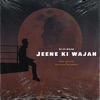 Jeene Ki Wajah (feat. katleaam kalambaaz) - Single