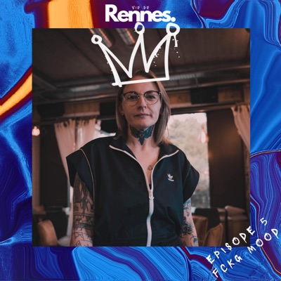 Vie de Rennes - VDR - FCKG MOOD (EPISODE #5)