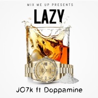 Lazy (feat. Doppamine) - Single - JO7K