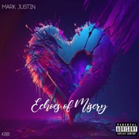Echoes of Misery - Single - Mark Justin