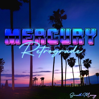 Mercury Retrograde - EP