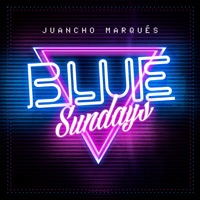 Blue Sundays - Juancho Marqués