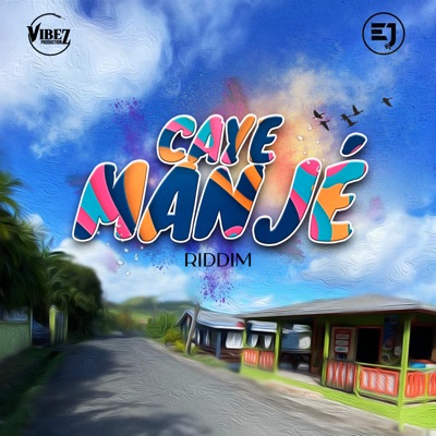 Caye Manjé Riddim - EP