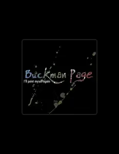 Poslechněte si interpreta Buckman Page, sledujte hudební videa, přečtěte si životopis, podívejte se na data turné a další informace.