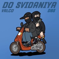 Do Svidaniya (feat. DBS) - Single - Valco