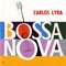 Chora Tua Tristeza (Cry Your Sadness) - Carlos Lyra lyrics
