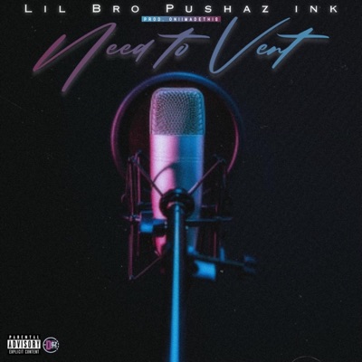 Need To Vent - Single