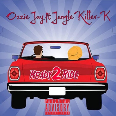 Ready 2 Ride (feat. Jungle Killer-K) - Single