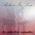 Believe In Love