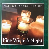 Matt & Shannon Heaton - Fine Winter's Night