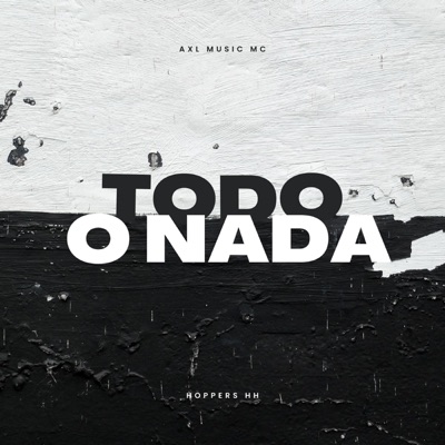 Todo o Nada (feat. Beliko HH, This is Escar, Maico js & JCK Beats) - Single