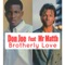 Brotherly Love (feat. Mr Matth) - Don Joe lyrics