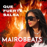 Que Fuerte (Version Salsa) - Single - Mairo Heffels