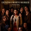 Deixem o Morto Morrer - Single