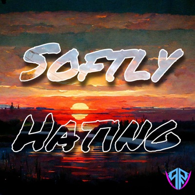 Softly Hating - Single