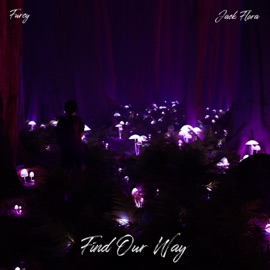 Find Our Way (feat. Furey) Jack Flora