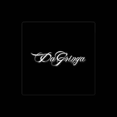 Listen to Da Gringa, watch music videos, read bio, see tour dates & more!
