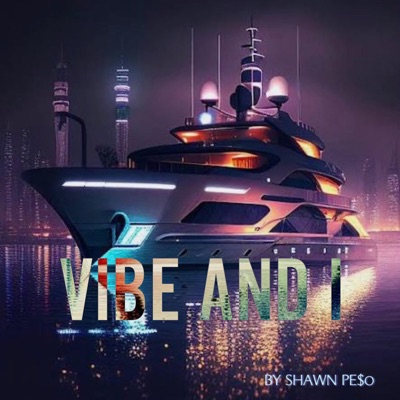 Vibe and I - Single