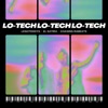 The Rabeats Lo -Tech (feat. El Sátira & Chasing Rabeats) Lo -Tech (feat. El Sátira & Chasing Rabeats) - Single