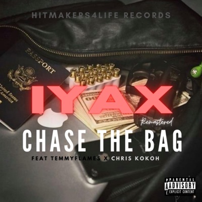 Chase the Bag (feat. Iyax, Temmy Flames & Chris KoKoh) - Single