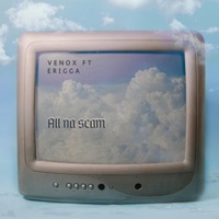 All na scam (feat. Erigga) - Single - Venox