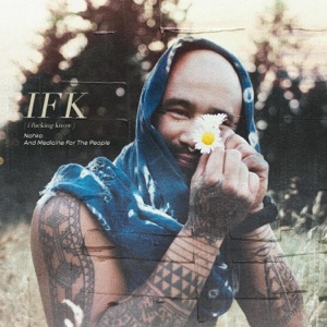 IFK (i f*****g know) - Single