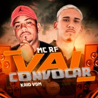 Vai Convocar - Single - Dj Kaio Vdm & Mc RF