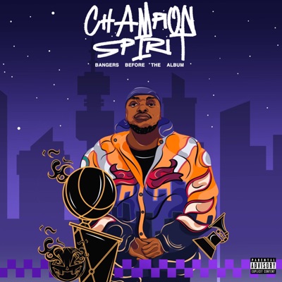 Champion Spirit : Bangers Before Tha Album
