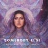 Somebody Else Sped up (feat. Tadashi) - Single