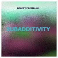 Subadditivity - Doorstep Rebellion