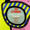 101 Strings Orchestra Play and Sing the Songs Made Famous by Elton John (2021 Remaster from the Original Alshire Tapes)