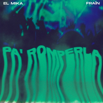 Pa' Romperla - Single