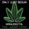 Only Just Begun - Manudigital & Joseph Cotton lyrics