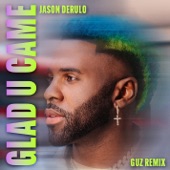 Glad U Came (Guz Remix) artwork