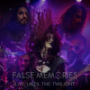 Live Until the Twilight (Live) - False Memories new Single