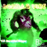 Gorilla Vibe - Single - D.B. the Street Sleeper
