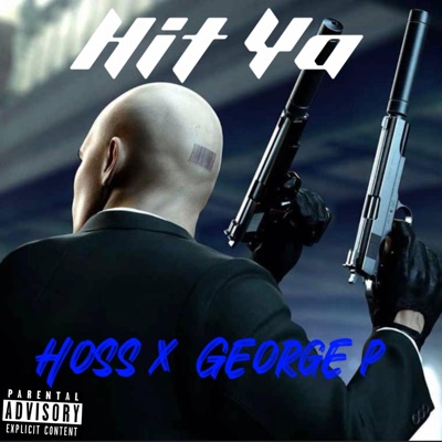 Hit Ya (feat. George P & 93Meexhie) - Single