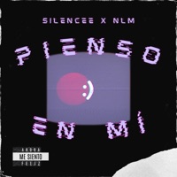 Pienso en mí (feat. Silencee) - Single - NLM Music