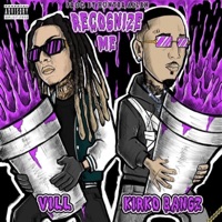 Recognize Me (feat. Kirko Bangz) - Single - Vill