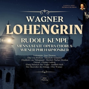 Wagner: Lohengrin, WWV 75 by Rudolf Kempe
