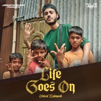 Life Goes On - Single - Critical Mahmood