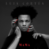 Mamá - Luis Cortés