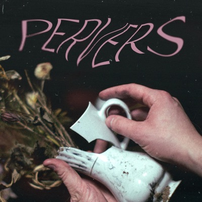 PERVERS - Single