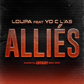 Alliés (feat. YOCL’AS) Loupa