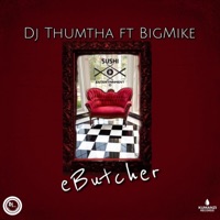 eButcher (feat. BigMike) - Single - DJ Thumtha