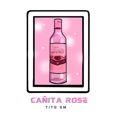 Cañita Rose (feat. E-lian) - Single